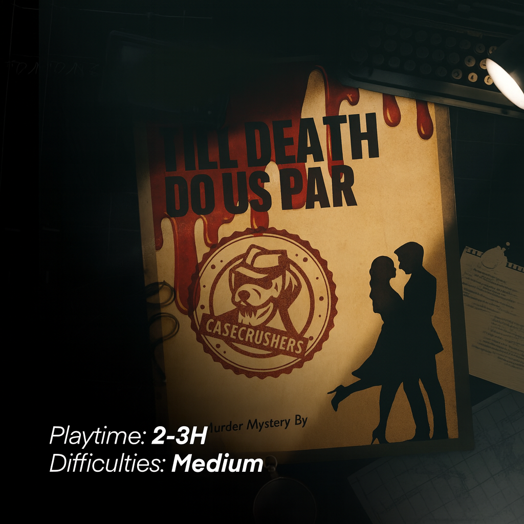 CASE #3 TILL DEATH DO US PART