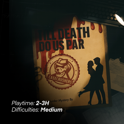 CASE #3 TILL DEATH DO US PART